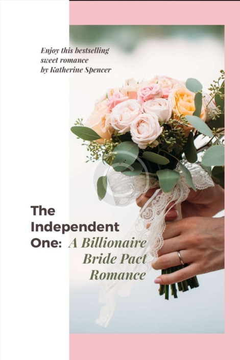 The Independent One: A Billionaire Bride Pact  Romance